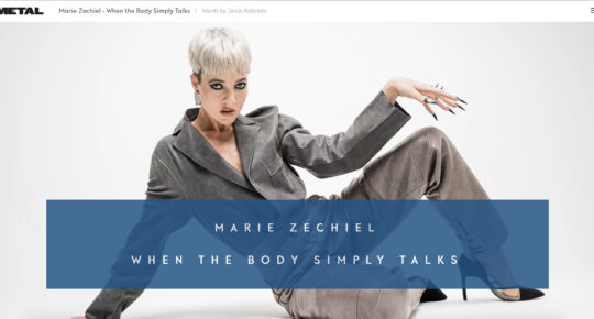 Movement Director Marie Zechiel featured in METAL Magazine.